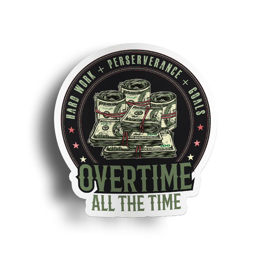 BCB I  Overtime All The Time vinyl decal