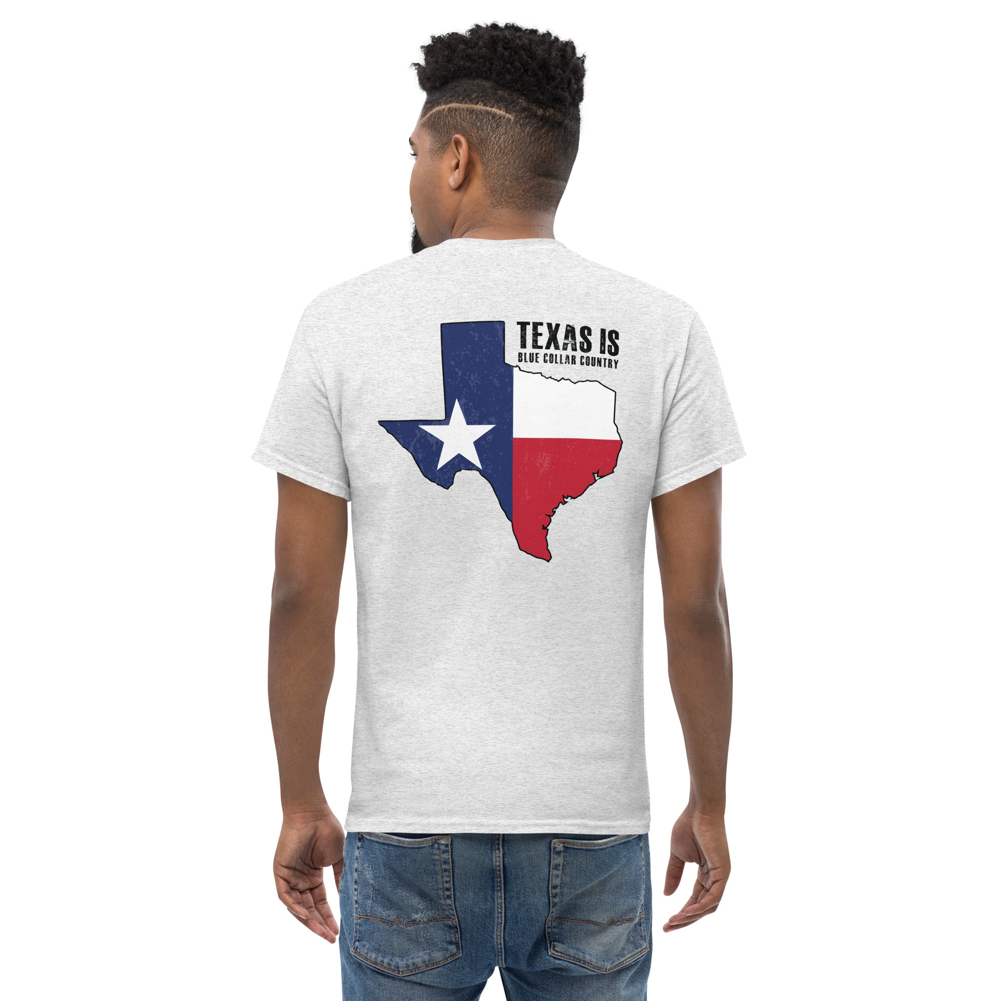 Texas is Blue Collar Country  I  Men's classic tee