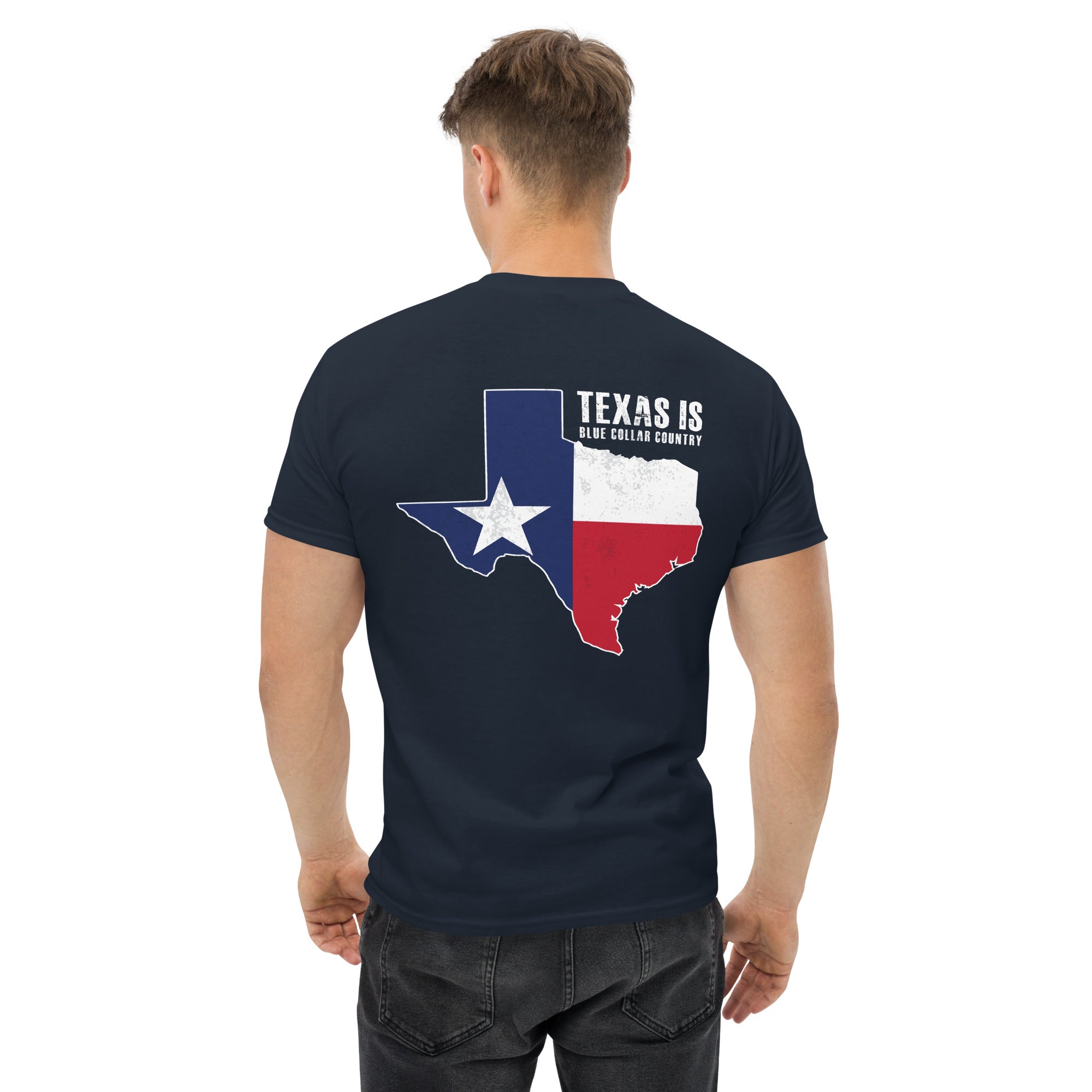 Texas is Blue Collar Country  I  Men's classic tee