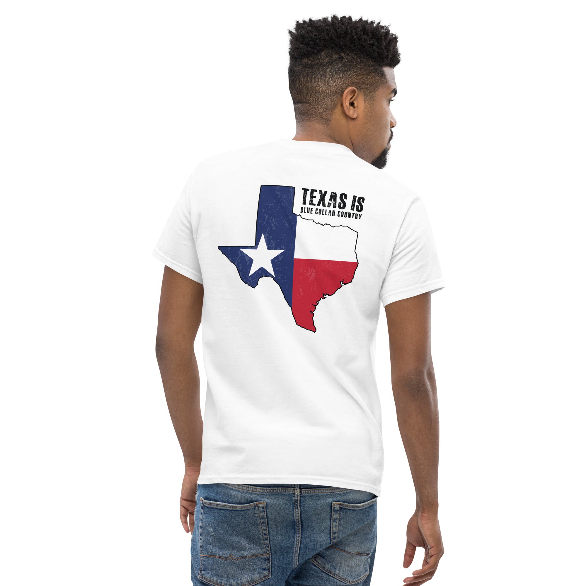 Texas is Blue Collar Country  I  Men's classic tee