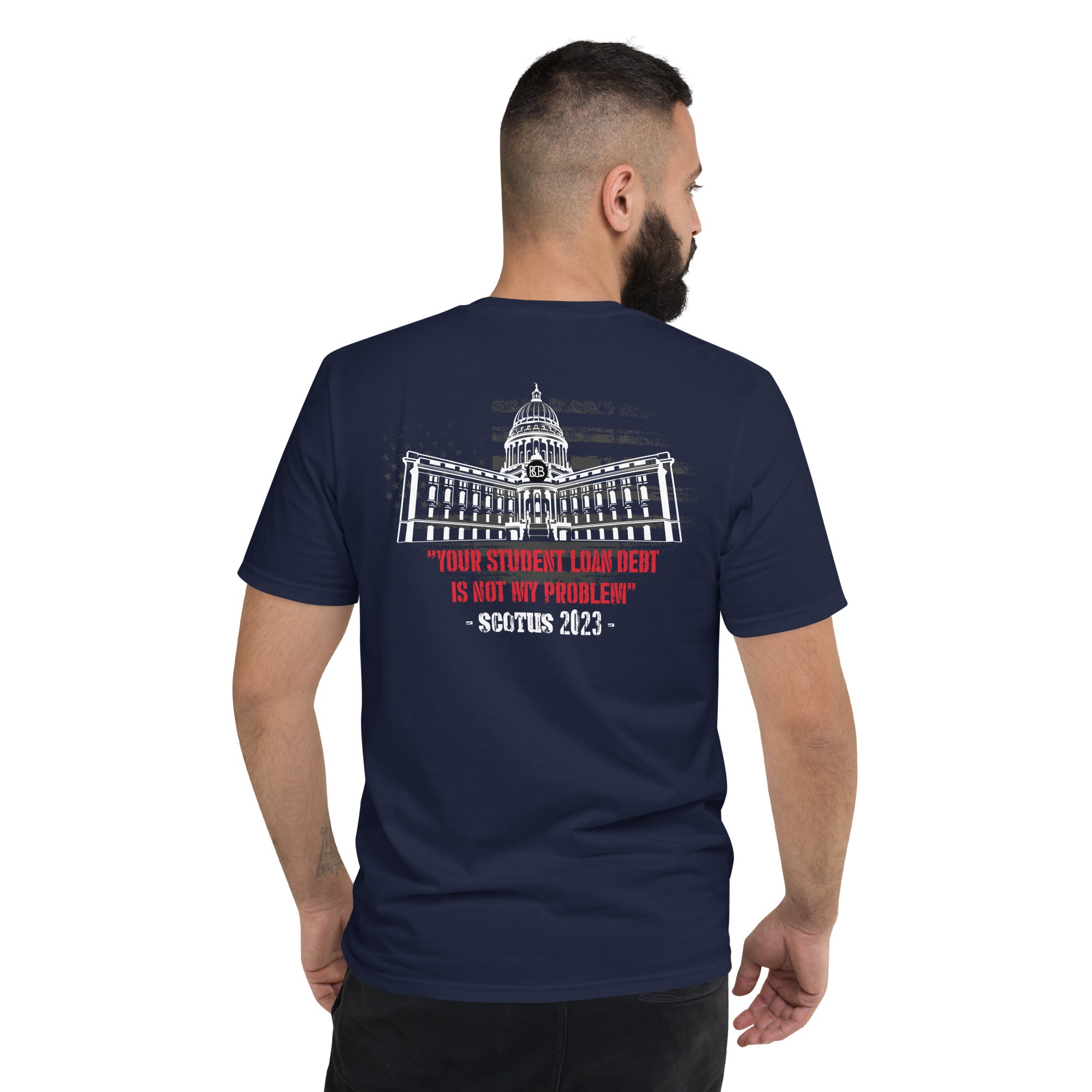 “Your student loan debt is not my problem.” -SCOTUS 2023-  I  Short-Sleeve T-Shirt