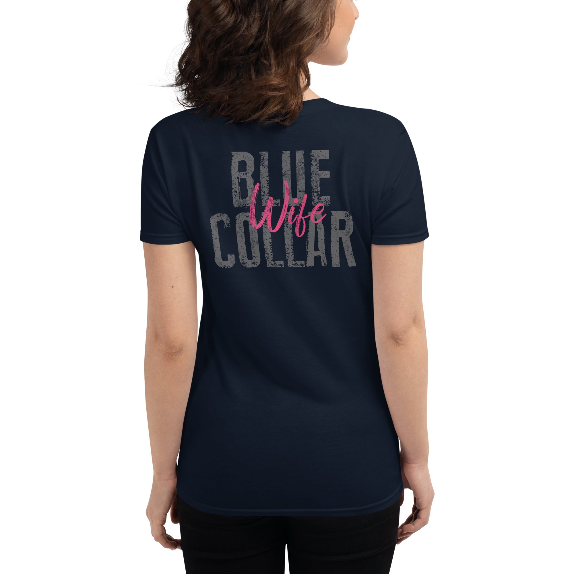 Blue Collar Wife  I  Women's short sleeve t-shirt